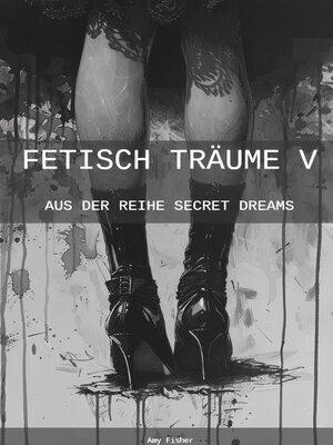 cover image of Fetisch Träume V